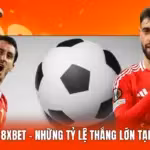 Kèo Nhà Cái 8xbet - Những Tỷ Lệ Thắng Lớn Tại Thapcamtv