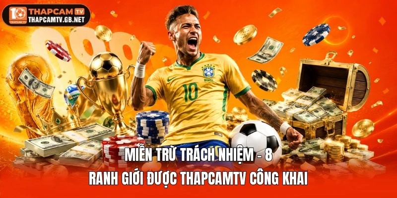 Miễn Trừ Trách Nhiệm - Ranh Giới Được Thapcamtv Công Khai