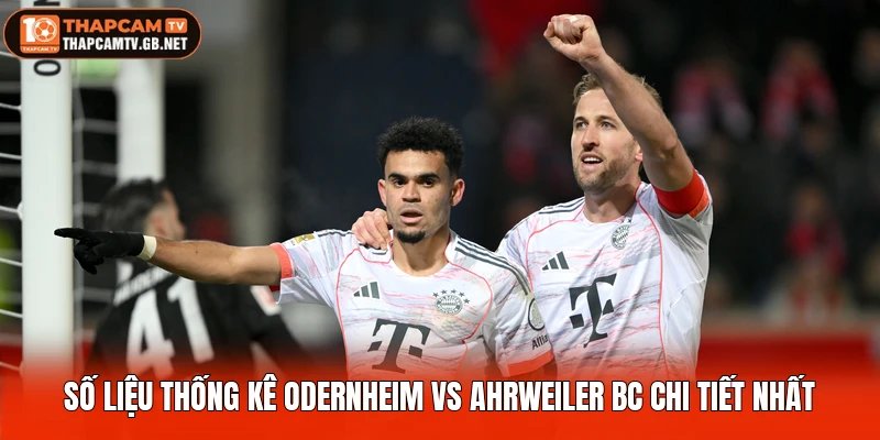 Số liệu thống kê Odernheim vs Ahrweiler BC chi tiết nhất