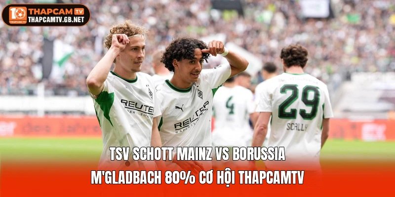 TSV Schott Mainz vs Borussia M'gladbach